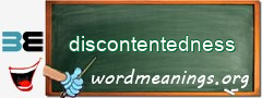 WordMeaning blackboard for discontentedness